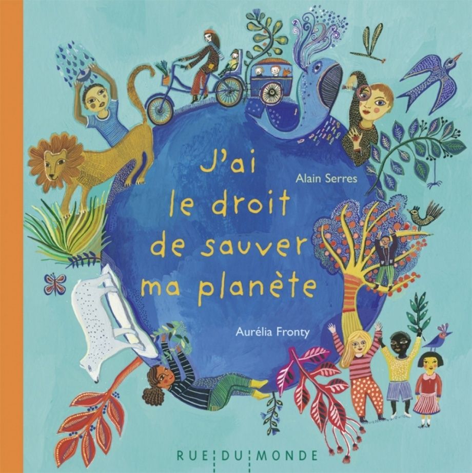 Couverture du livre « J'ai le droit de sauver ma planète », d’Alain Serres